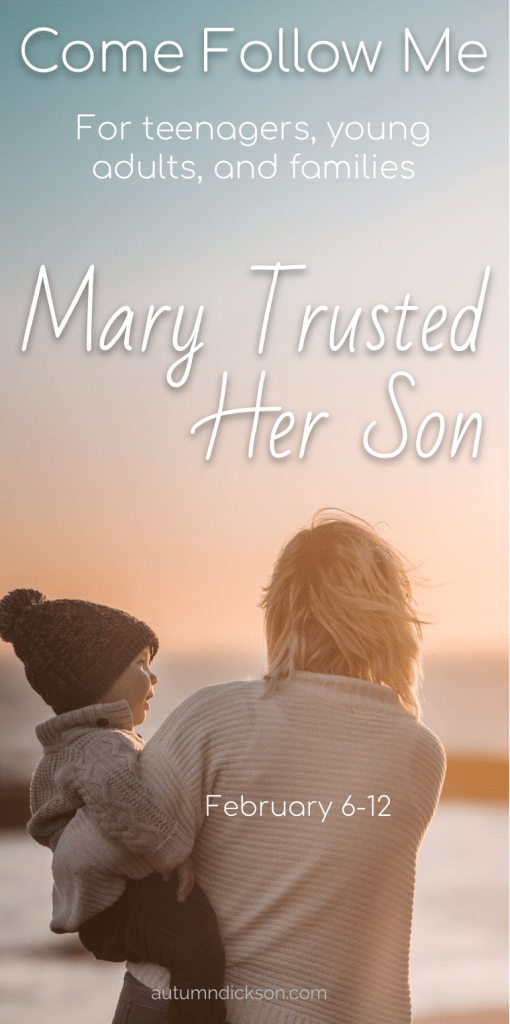 Mary spent more time with Christ then perhaps any other mortal during His own mortality.