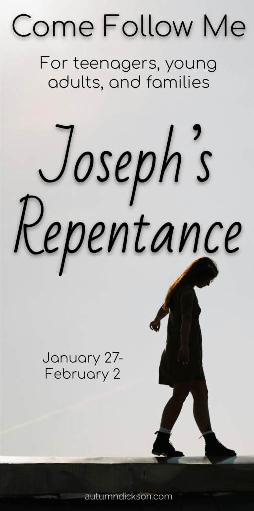This week we find Joseph in an early difficult lesson. There are some very poignant details that can teach us very direct lessons about the atonement of Jesus Christ and how it works in our lives.