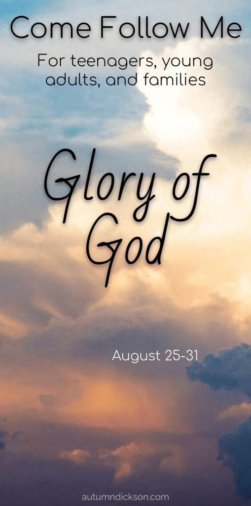 The glory of God is intelligence, or in other words, light and truth.