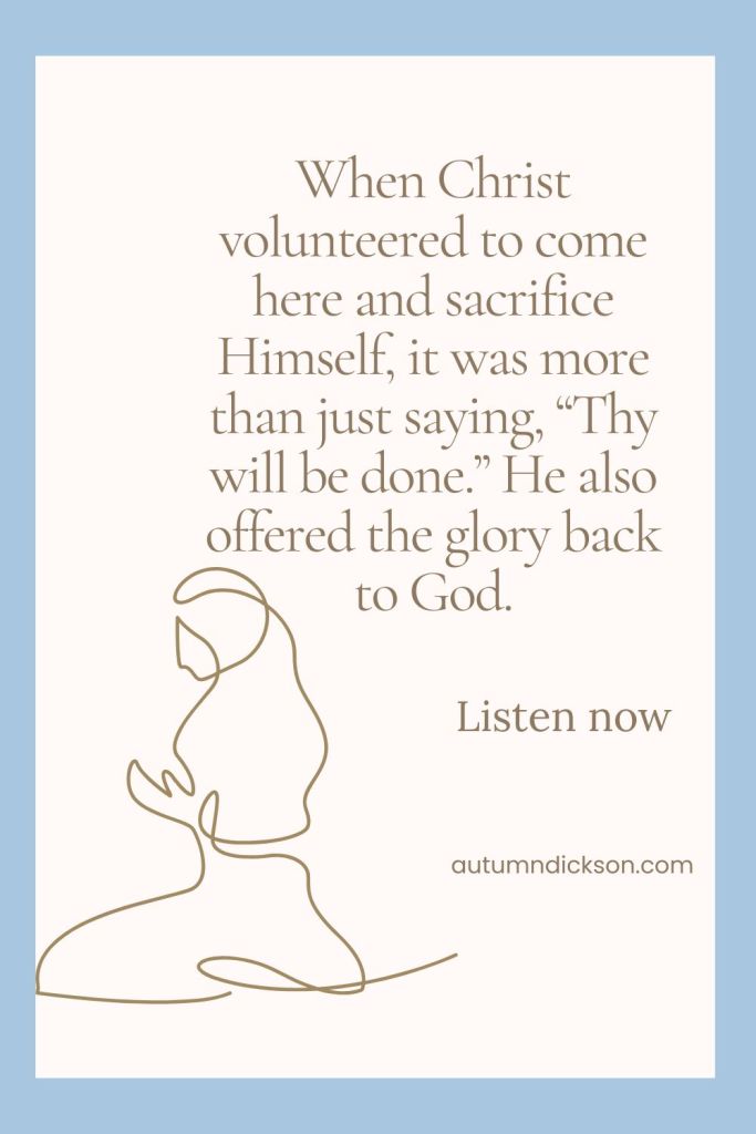 He offered the glory back.