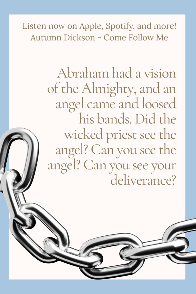 Abraham was saved by angel. Could he see the angel? Could the wicked priest see the angel? Can you see the angels saving you?