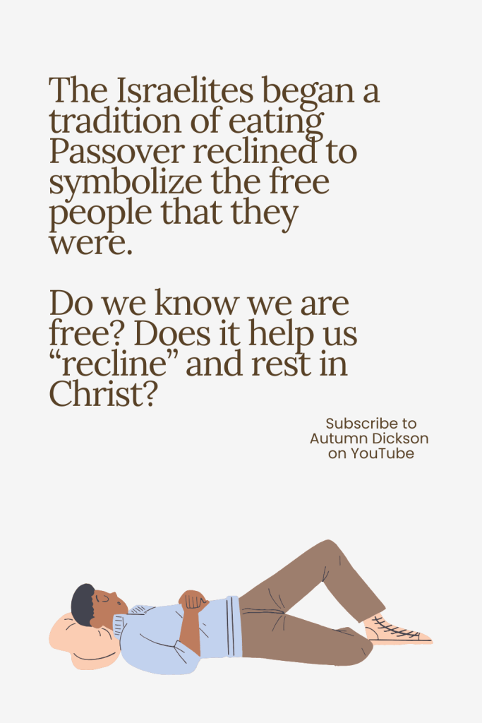 Slaves ate on their feet. Free people ate reclining.