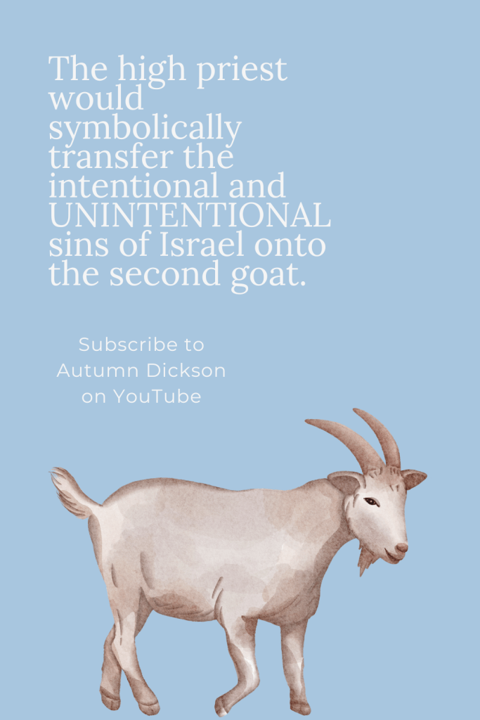 There was an ancient ritual where the Israelites would symbolically put all of their sins on a goat and send it off into the wilderness.