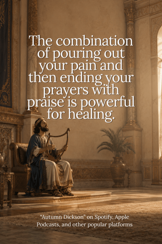 God has no problem with us pouring out our hearts to Him. But a little trick to add some extra healing? End it with some praise.