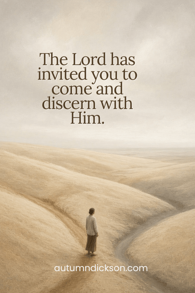 The Lord invites His people to come and discern with Him.