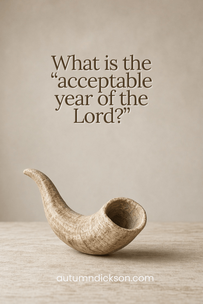 The "acceptable year of the Lord" teaches us something very important about the coming of the Savior into the world.